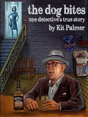 cover image of The Dog Bites: the Legend of Kit Palmer